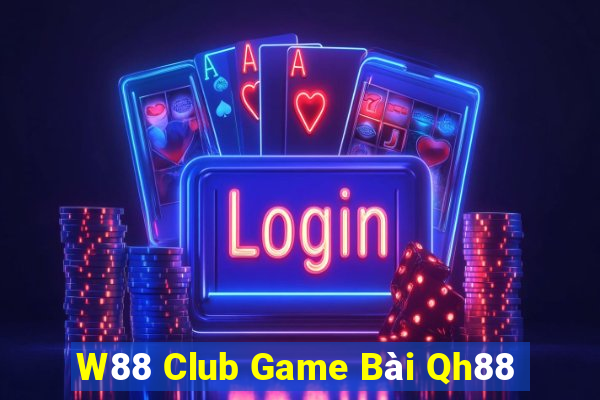 W88 Club Game Bài Qh88