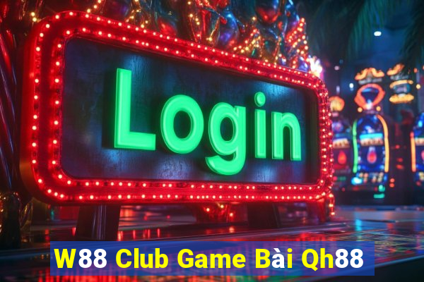 W88 Club Game Bài Qh88