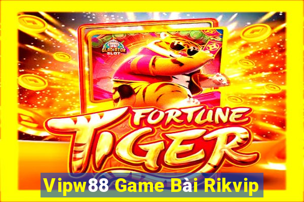 Vipw88 Game Bài Rikvip