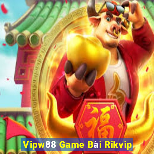 Vipw88 Game Bài Rikvip