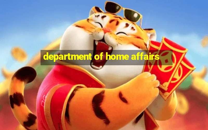 department of home affairs