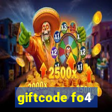 giftcode fo4