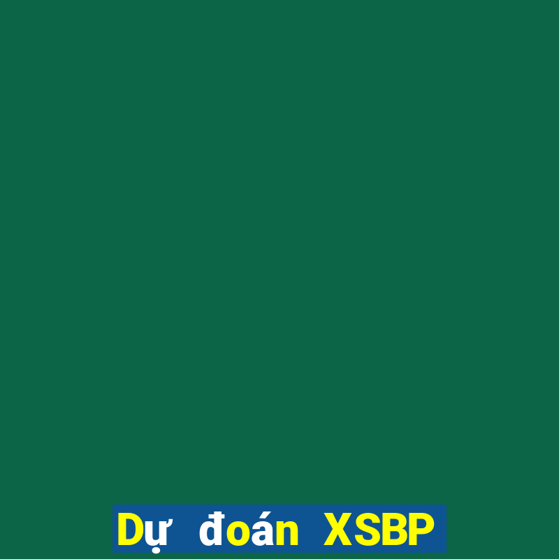 Dự đoán XSBP ngày 10