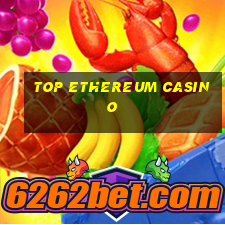 top ethereum casino