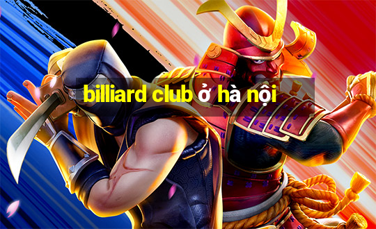 billiard club ở hà nội