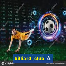 billiard club ở hà nội