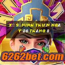 xổ số ninh thuận ngày 26 tháng 8