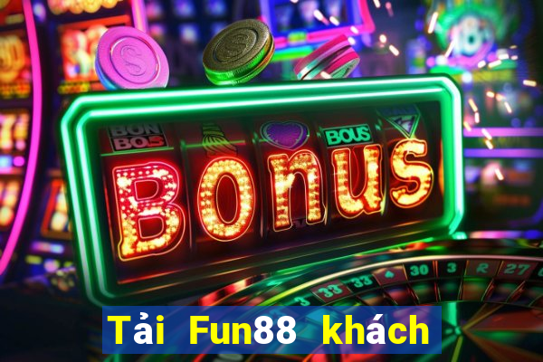 Tải Fun88 khách hàng Boyuan