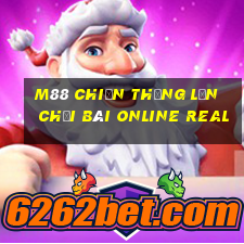 M88 Chiến thắng lớn Chơi bài online Real