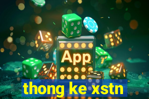 thong ke xstn