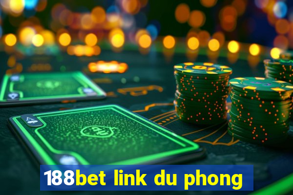 188bet link du phong