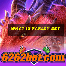 what is parlay bet