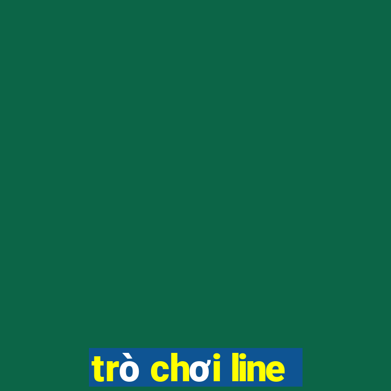 tro choi line