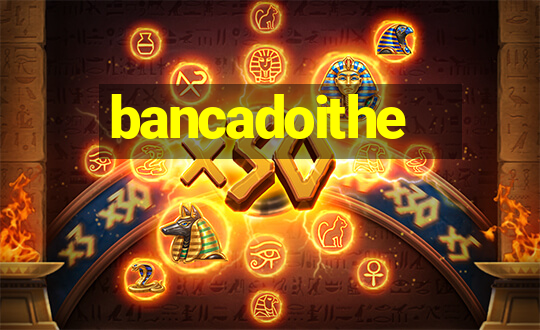 bancadoithe