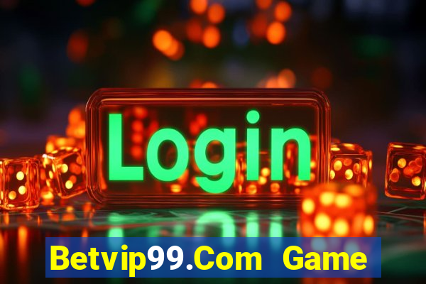 Betvip99.Com Game Bài Sunwin