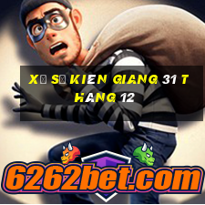 xổ số kiên giang 31 tháng 12