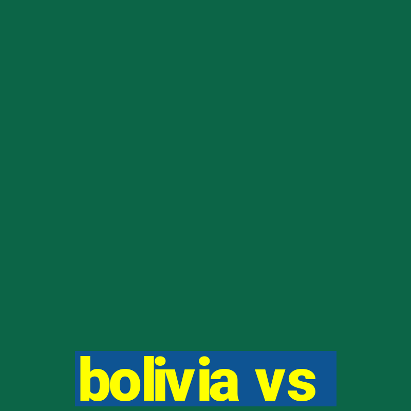 bolivia vs