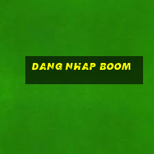 dang nhap boom