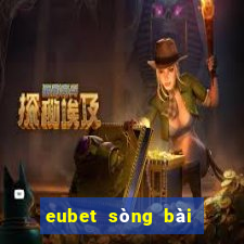 eubet sòng bài trực tuyến