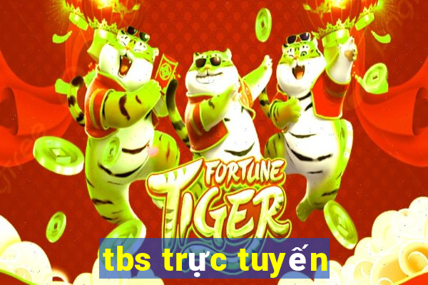 tbs trực tuyến