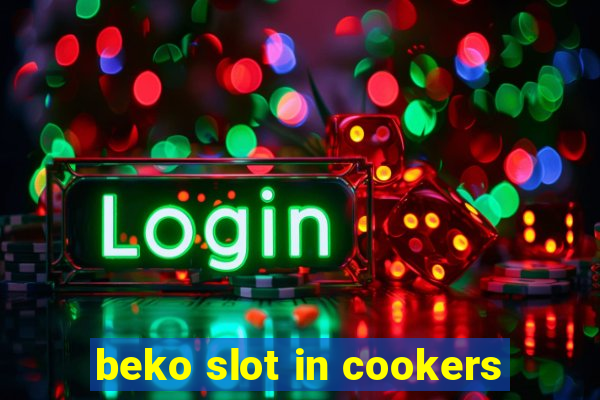 beko slot in cookers