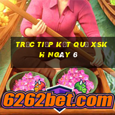 Trực tiếp kết quả XSKH ngày 6