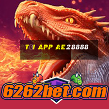 Tải App Ae28888