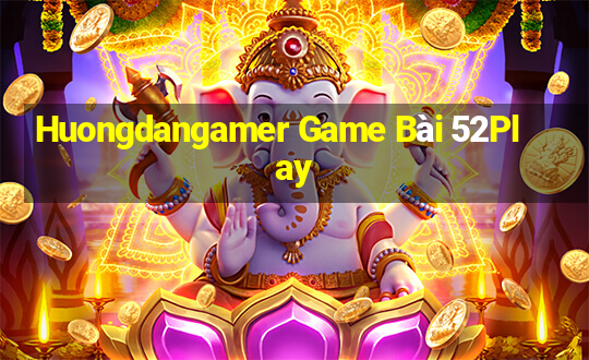 Huongdangamer Game Bài 52Play