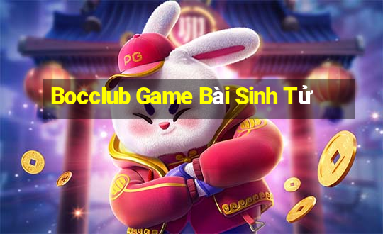 Bocclub Game Bài Sinh Tử