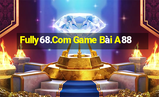 Fully68.Com Game Bài A88