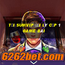 Tải Sumvip Đại Lý Cấp 1 Game Bài