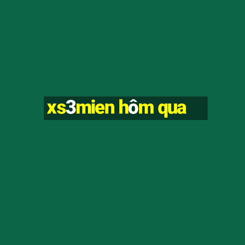 xs3mien hôm qua