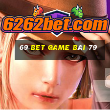 69 Bet Game Bài 79