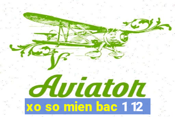 xo so mien bac 1 12