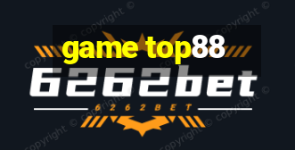 game top88