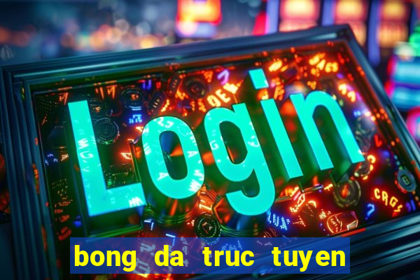 bong da truc tuyen doi viet nam