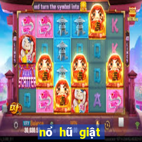 nổ hũ giật xèng apk