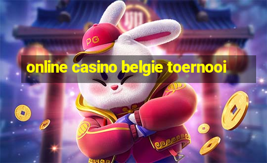 online casino belgie toernooi