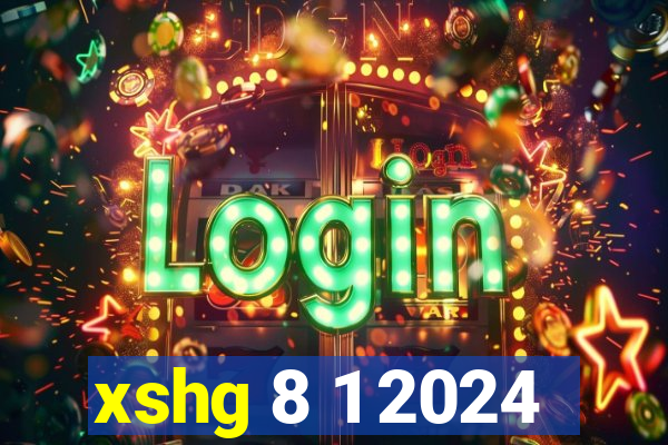 xshg 8 1 2024