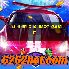 ưu điểm của slot game