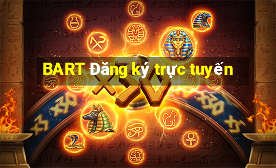 BART Đăng ký trực tuyến