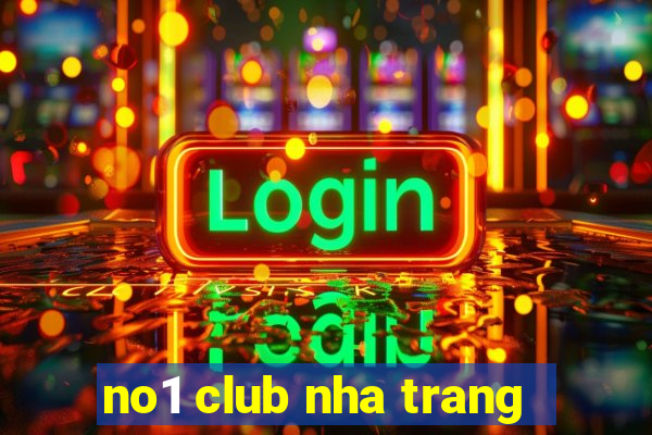 no1 club nha trang