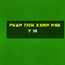 Phân tích XSMN ngày 16