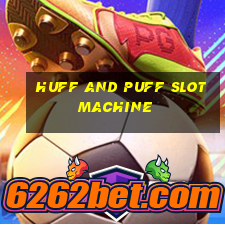 huff and puff slot machine