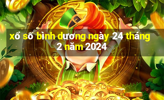 xổ số bình dương ngày 24 tháng 2 năm 2024