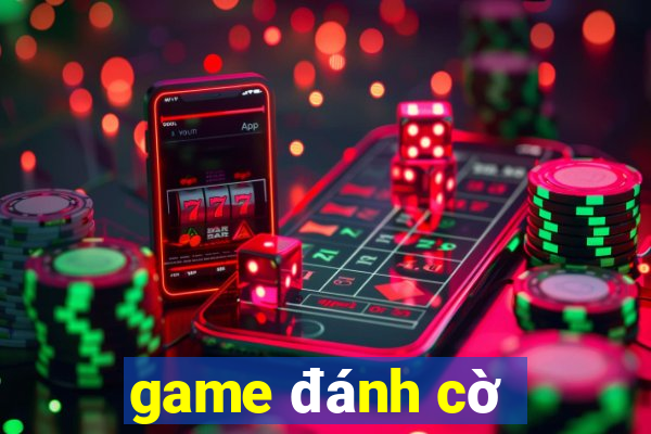 game đánh cờ