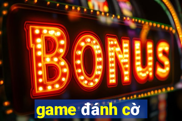 game đánh cờ