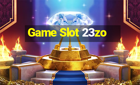 Game Slot 23zo