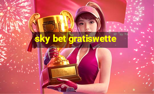 sky bet gratiswette