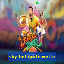 sky bet gratiswette